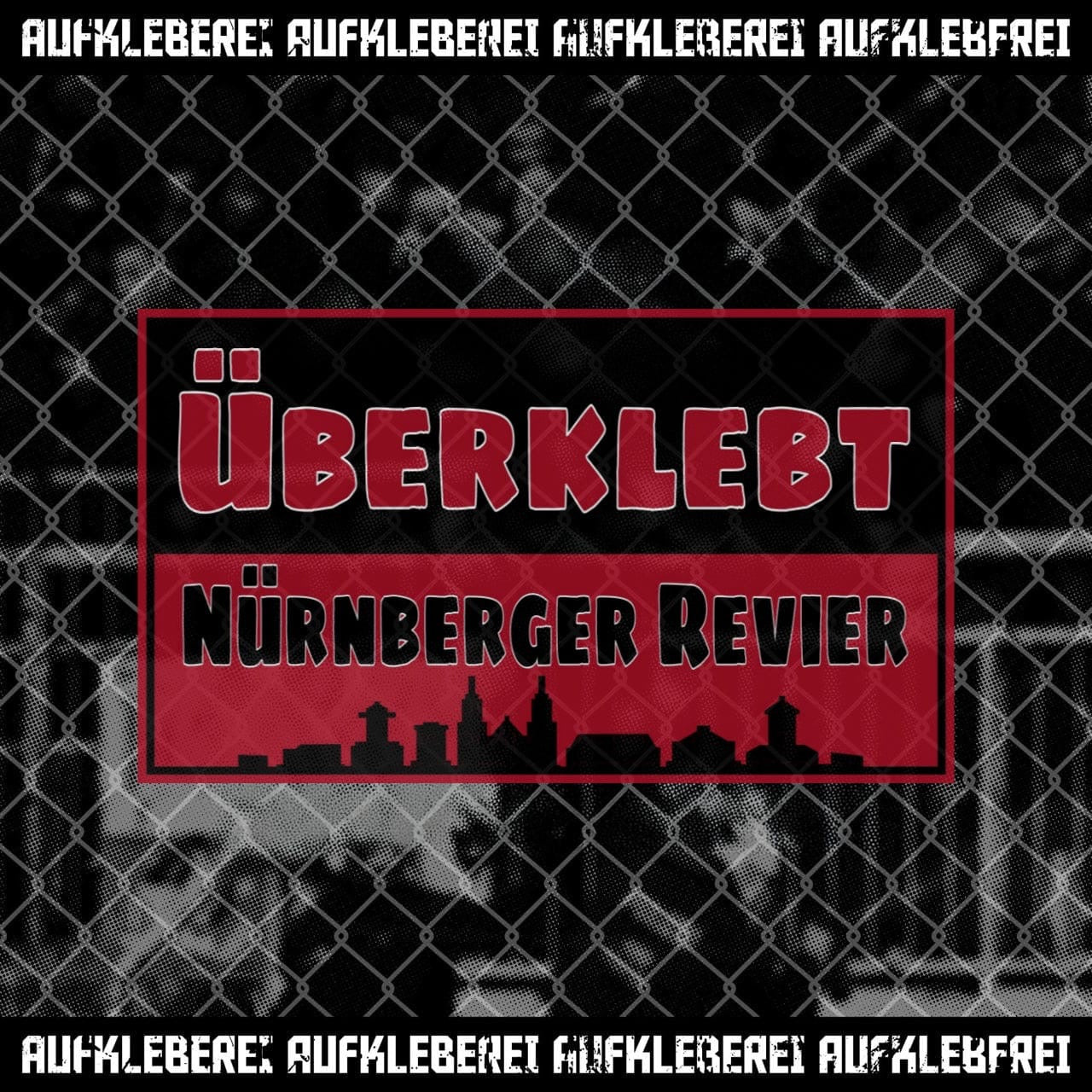 Sticker "Überklebt Nürnberg Revier" aus Österreich