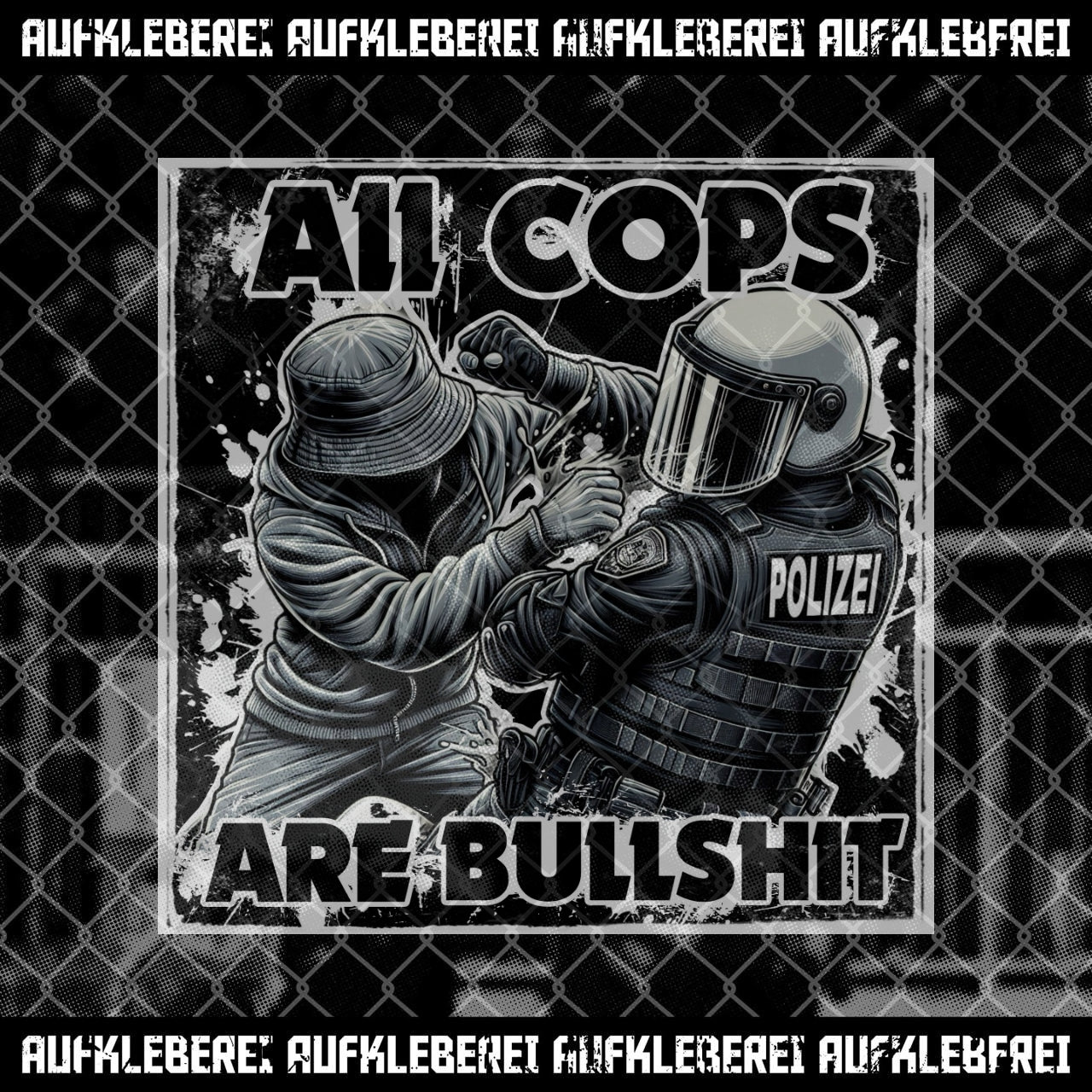 Sticker "All Cops Are Bullshit"