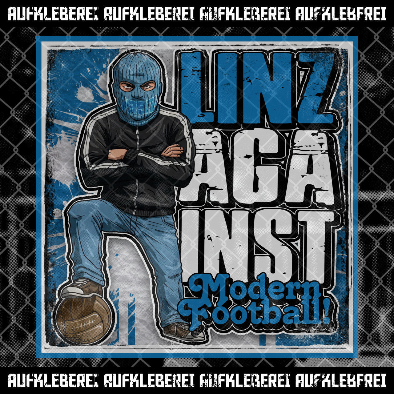 Sticker "Linz against modern Football"