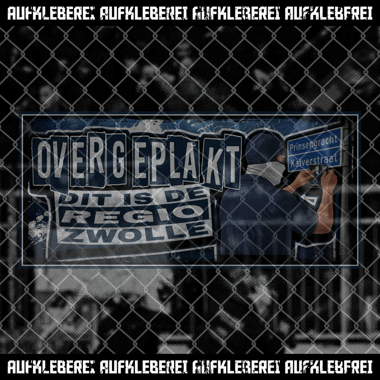 Sticker "Overgeplakt Dit Is de Regio Zwolle"