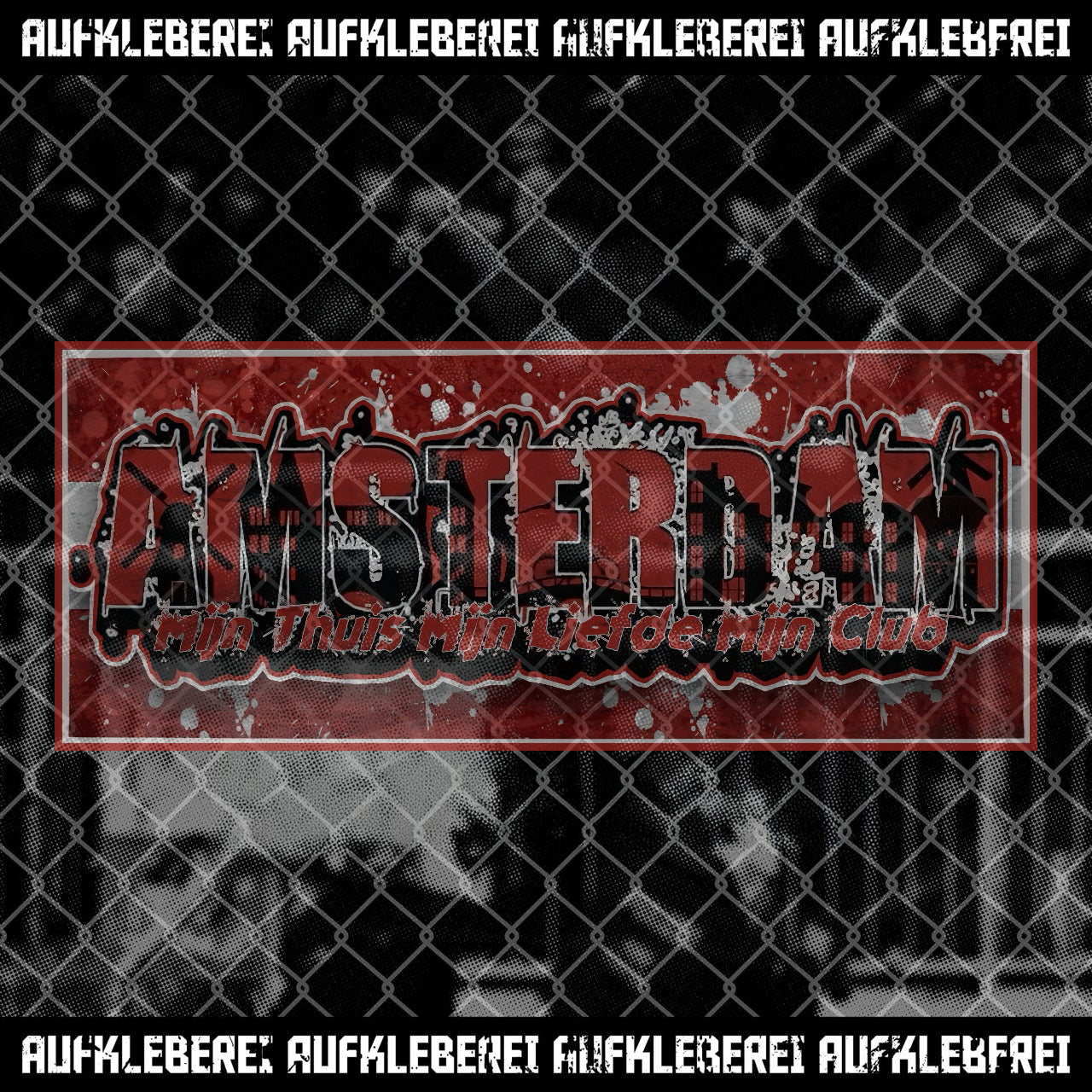 Sticker "Amsterdam Mijn Thuis Mijn Liefde Mijn Club"