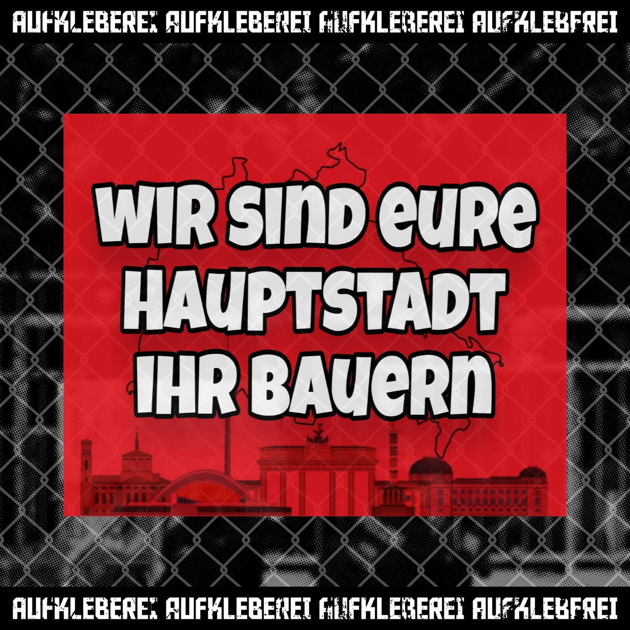 Sticker "We are your capital, you farmers"