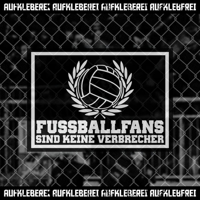 Sticker: "Fussballfans sind keine Verbrecher"