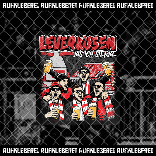 Sticker "Leverkusen - Bis ich sterbe!" - 25 Stück • Aufkleberei.com