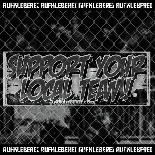 Sticker "Support your local Team"