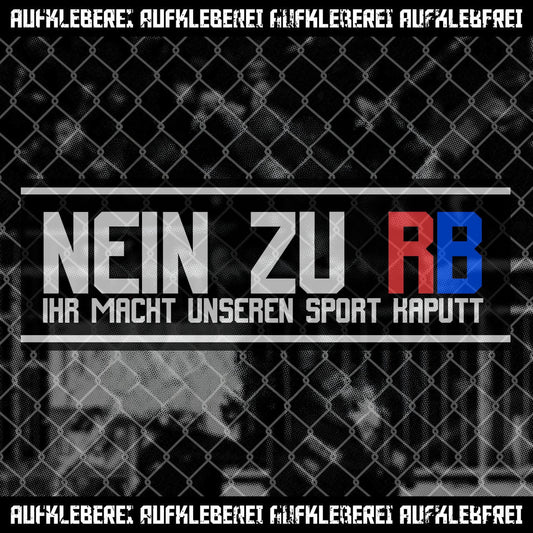 Sticker "Nein zu RB - Ihr macht unseren Sport kaputt" aus Österreich