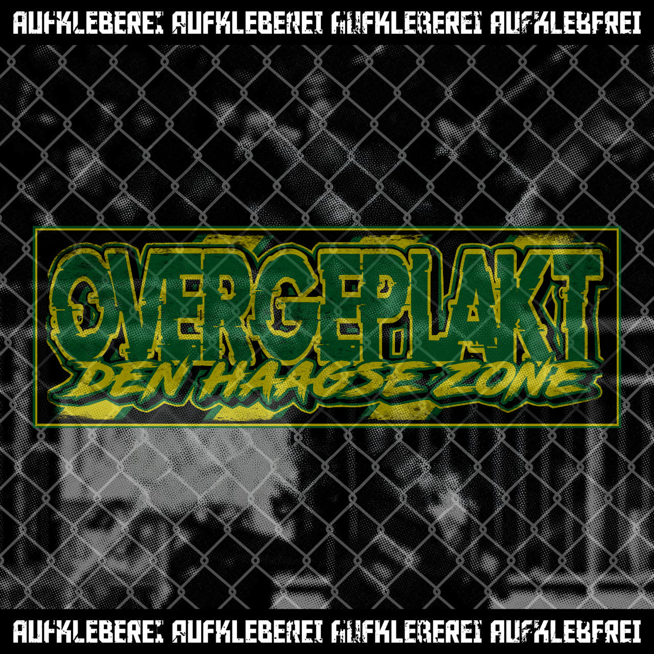 Sticker "Overgeplakt Den Haagse Zone"