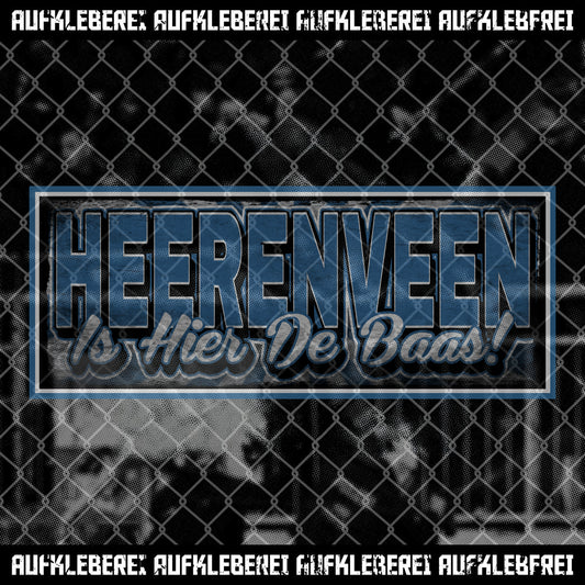 Sticker "Heernveen Is Hier De Baas!"