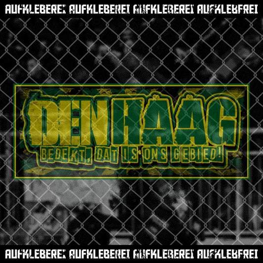 Sticker "Den Haag Dedekt Dat Is Ons Gebied"