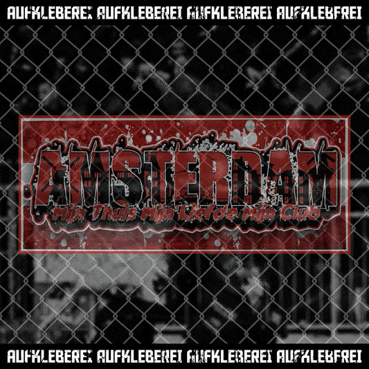 Sticker "Amsterdam Mijn Thuis Mijn Liefde Mijn Club"