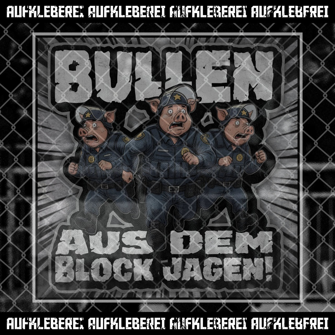 Sticker "Bullen Aus dem Block Jagen" XL