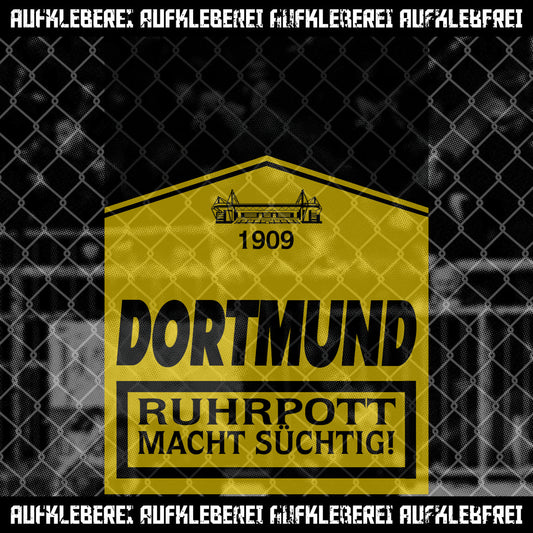 Sticker "Dortmund Ruhrpott macht süchtig" XL