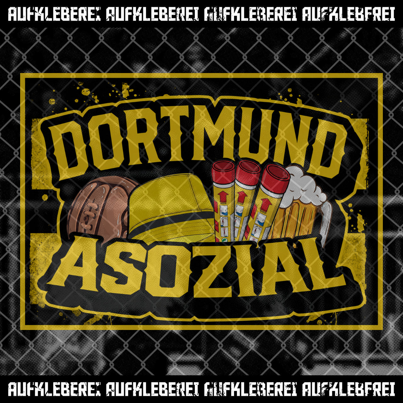Sticker "Dortmund Asozial" XL
