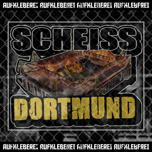Sticker "Scheiss Dortmund" XL